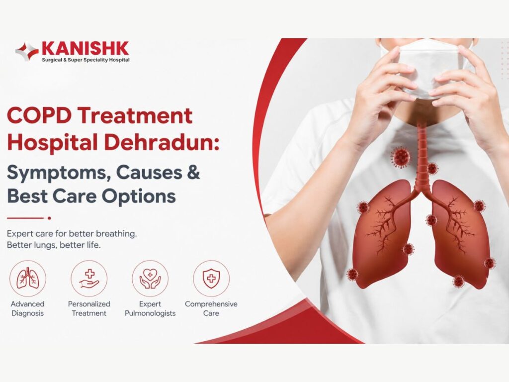 COPD Treatment Hospital Dehradun